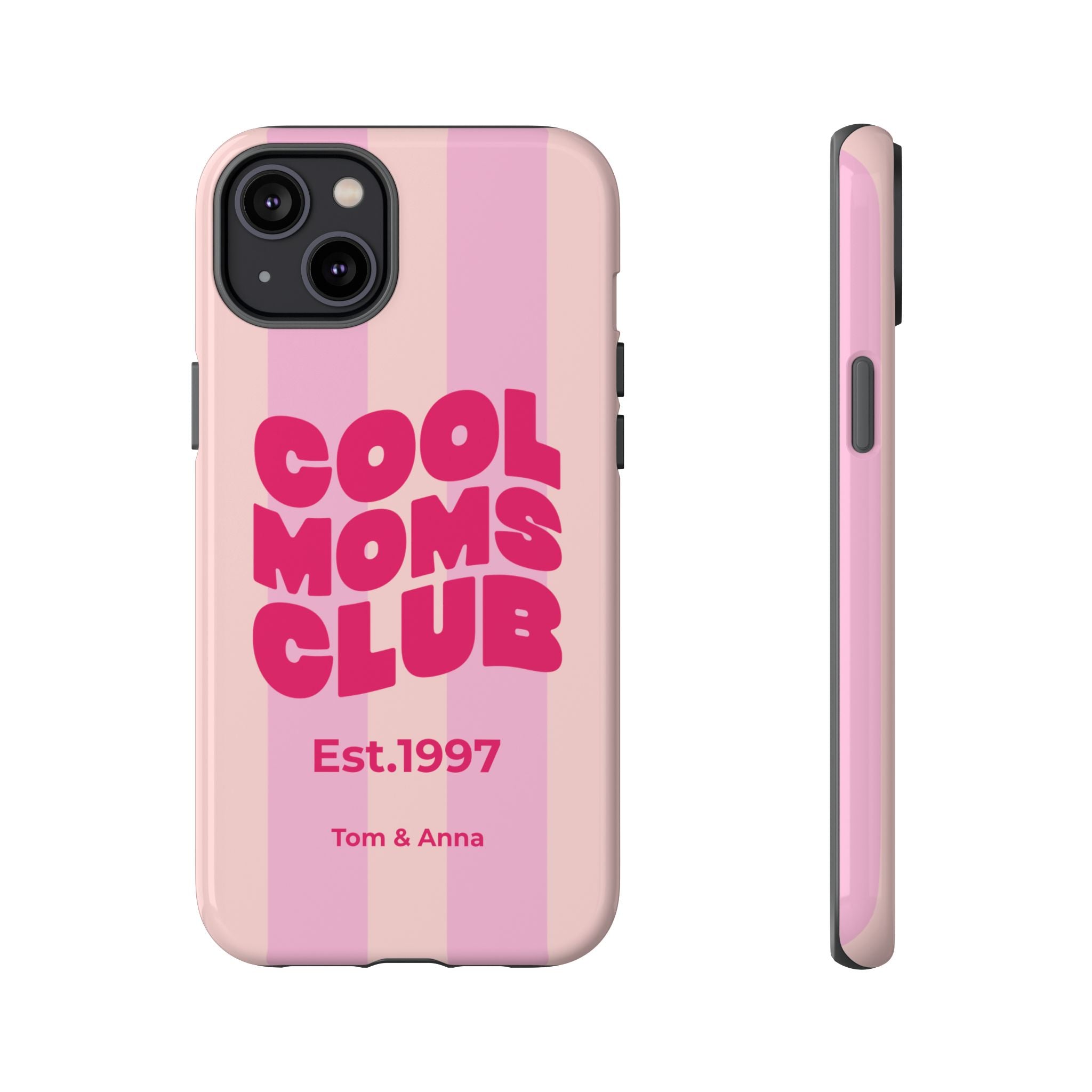 Phone Case Cool Moms Club & Names of children