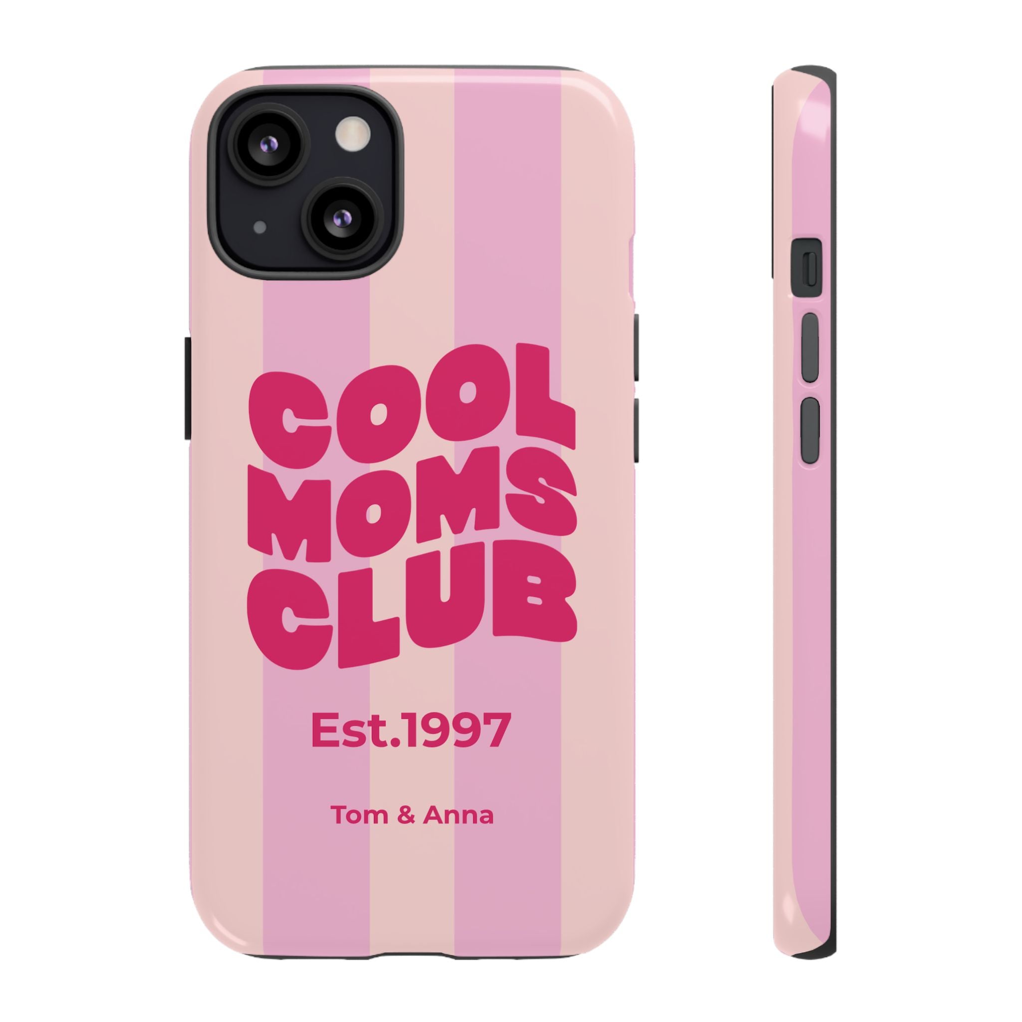 Phone Case Cool Moms Club & Names of children