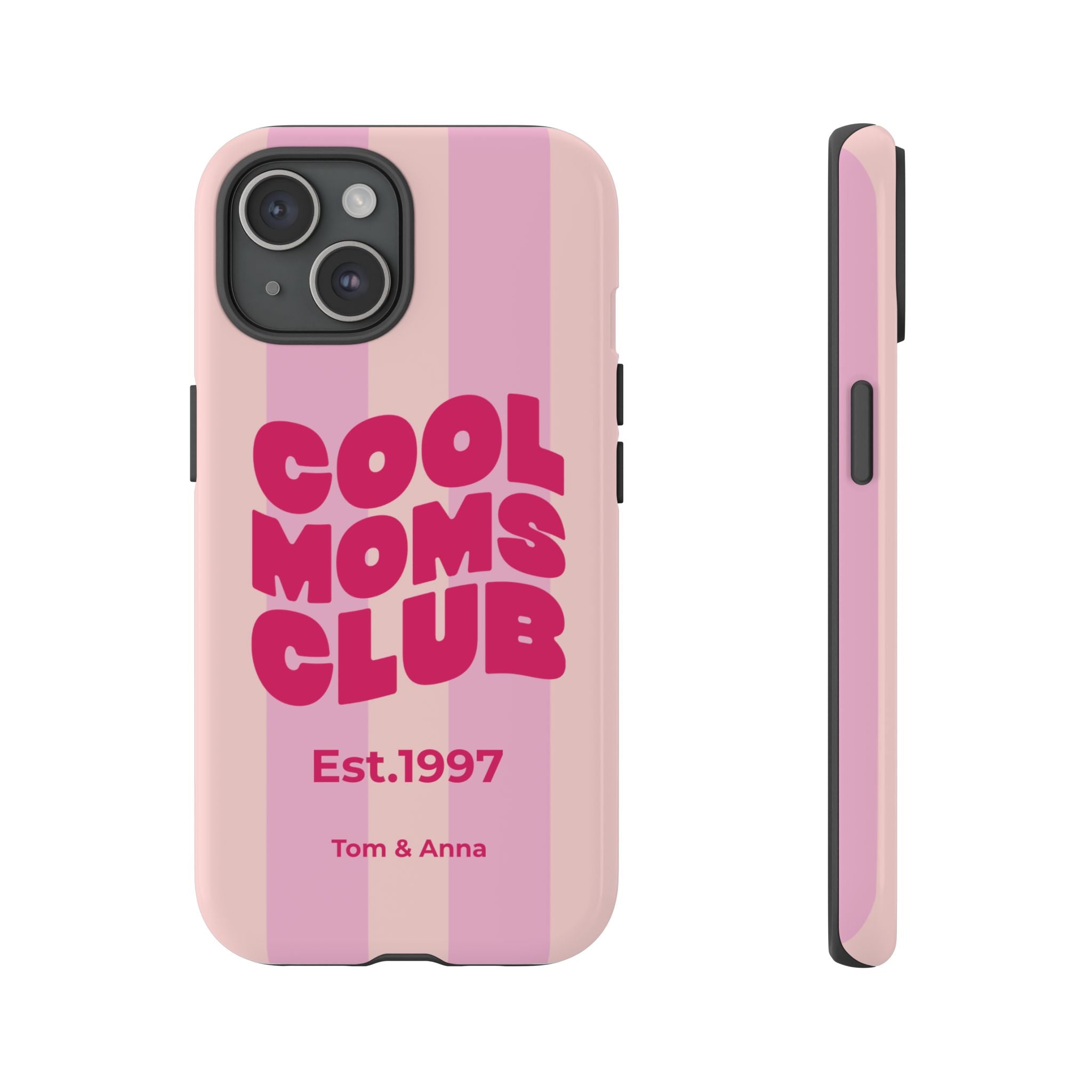 Phone Case Cool Moms Club & Names of children